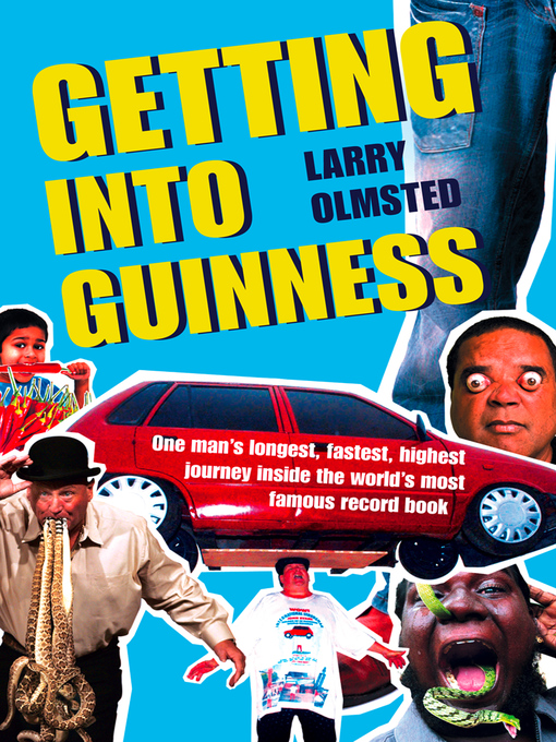 Title details for Getting into Guinness by Larry Olmsted - Available
